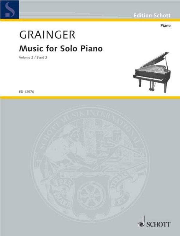 Grainger: Music for Solo Piano, Vol. 2