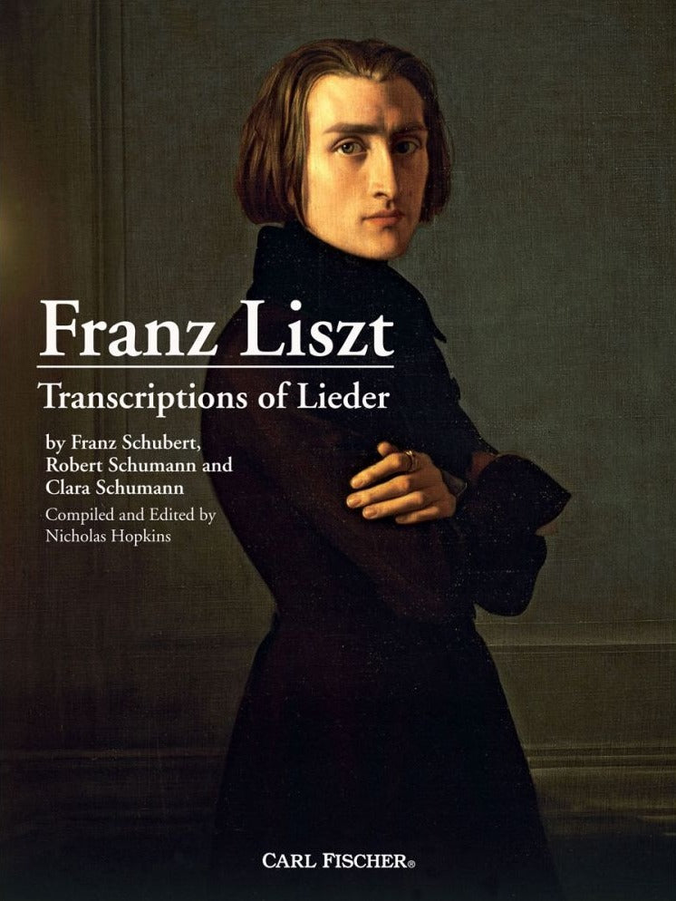 Liszt: Piano Transcriptions of Lieder by Schubert/Schumann